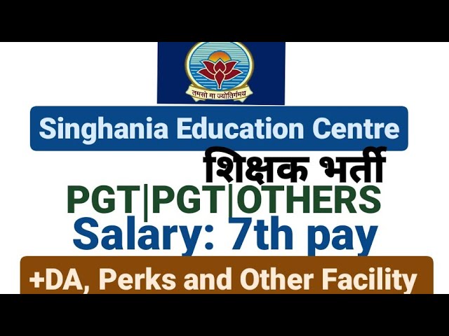 Singhania Educational Institute Recruitment Vacancy