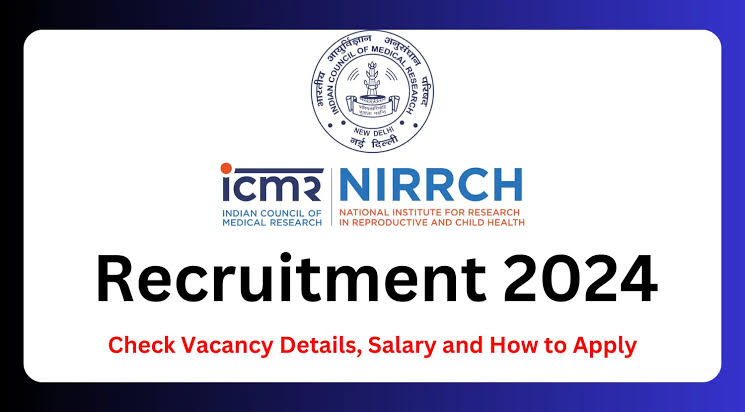 ICMR NIRRCH Bharti 2024